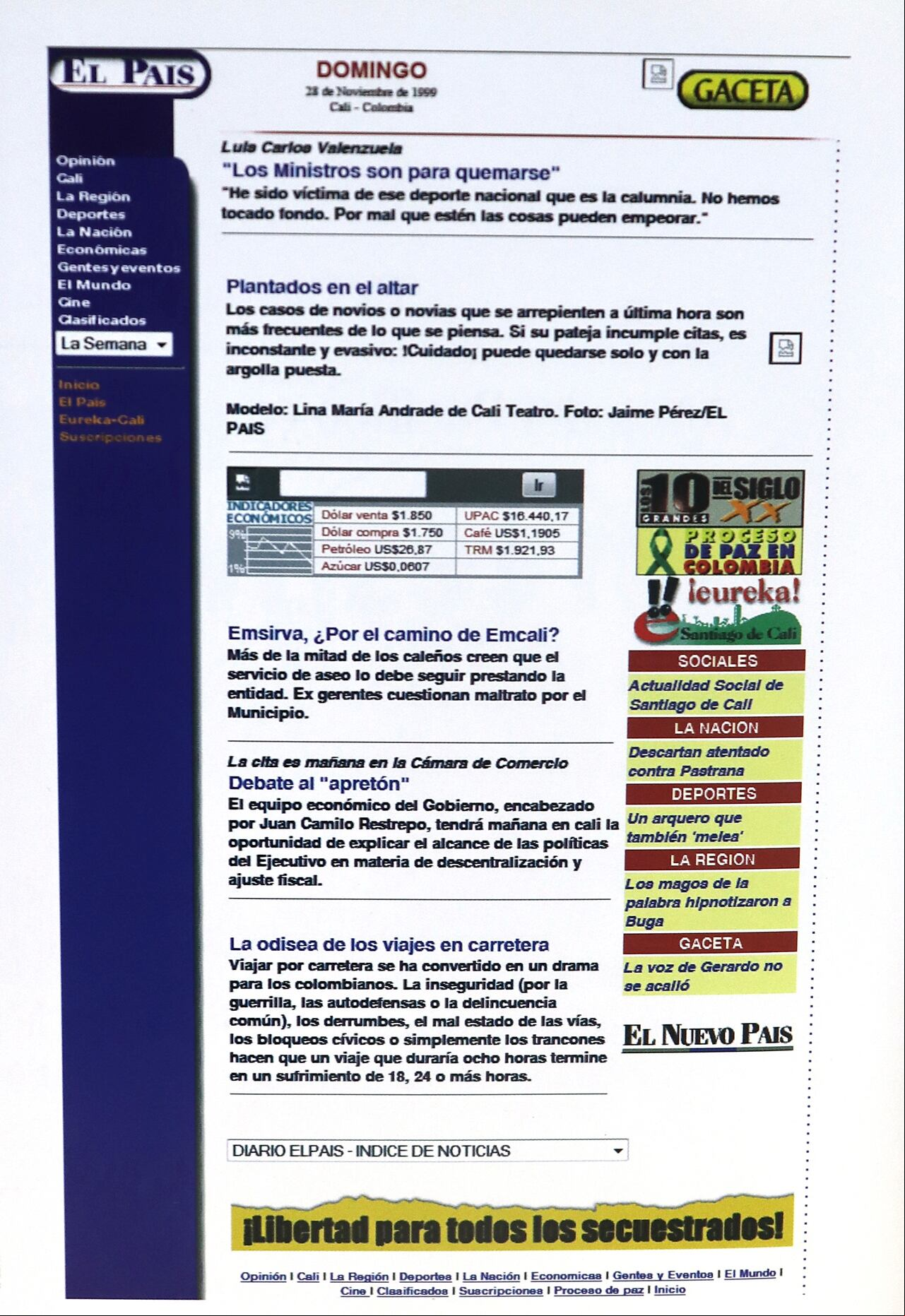 Desde 1995 El País está en la WEB. Fue el primer diario colombiano en tener su pagina web.