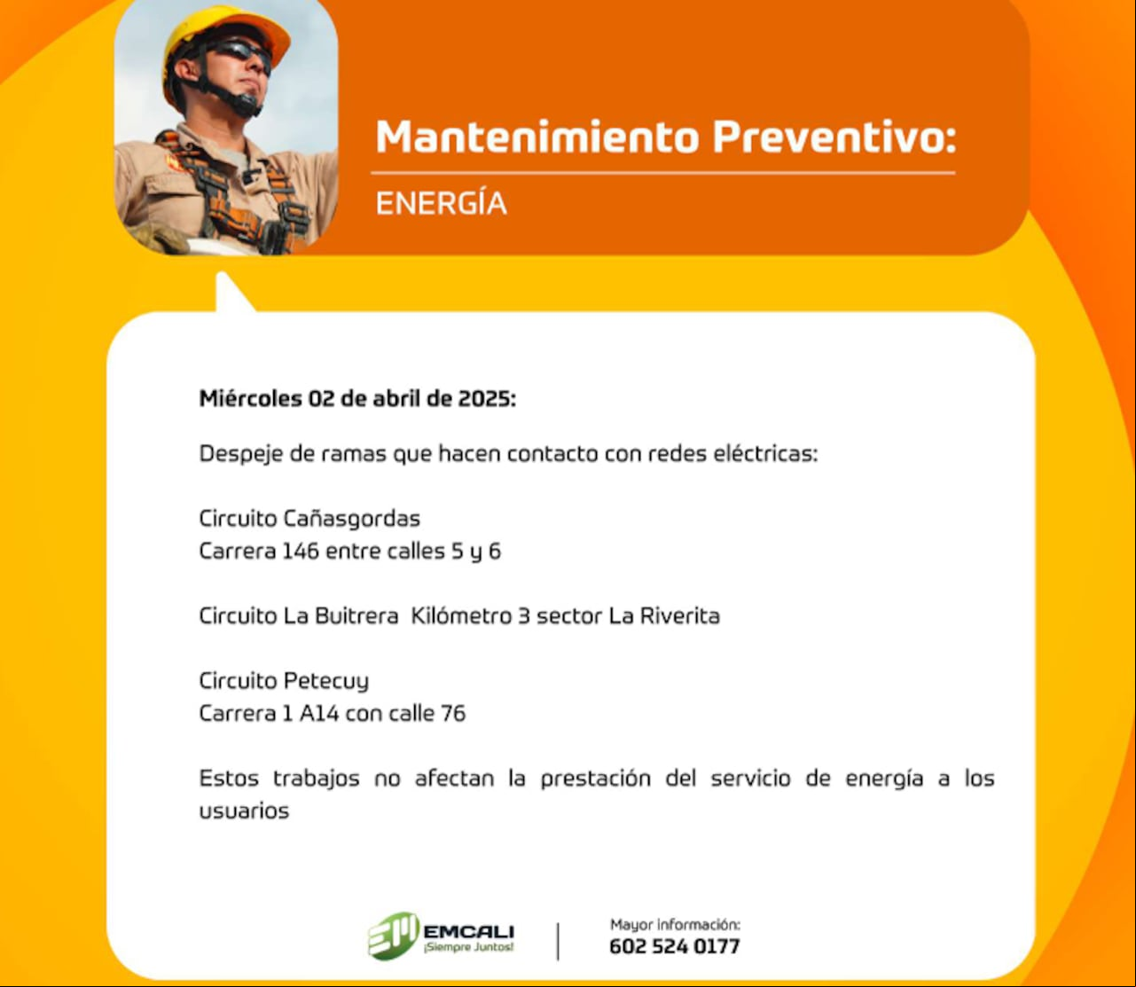 Estos trabajos no afectarán la prestación del servicio de energía a los s.